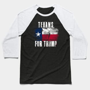 Texans For Trump - Trump 2020 Patriotic Flag Baseball T-Shirt